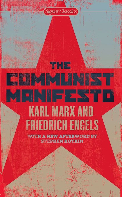 The Communist Manifesto (1848) Karl Marx